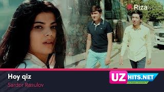 Sardor Rasulov - Hoy qiz (HD Clip)