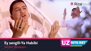 Sardor Mullayev - Ey sevgili-Ya Habibi (cover by Seyyid Taleh Boradigahi) (HD Clip)