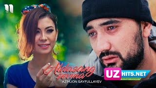 Azimjon Sayfullayev - Aldasang sevma (HD Clip)