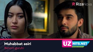 Benom guruhi - Muhabbat asiri (soundtrack) (HD Clip)