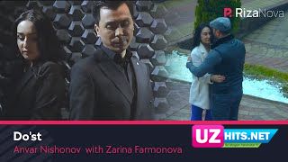 Anvar Nishonov va Zarina Farmonova - Do'st (Ikki do'st filmiga soundtrack) (HD Clip)