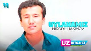 Mirodil Hakimov - Uylanamiz (HD Clip)