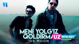 OS moon - Meni yolg'iz qoldirma (HD Clip)